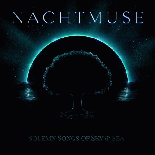 Nachtmuse : Solemn Songs of Nightsky & Sea